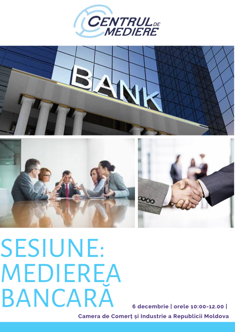 Invitatie la Sesiunea MEDIEREA BANCARĂ 1